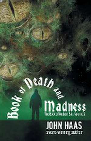 Book of Death and Madness de John Haas