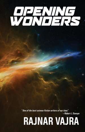 Opening Wonders de Rajnar Vajra