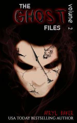 The Ghost Files 2 de Apryl Baker