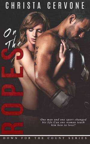 On The Ropes de Christa Cervone