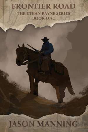 Frontier Road de Jason Manning