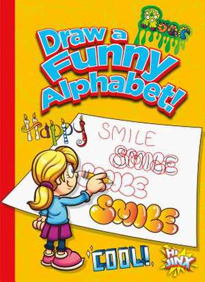 Draw a Funny Alphabet! de Luke Colins