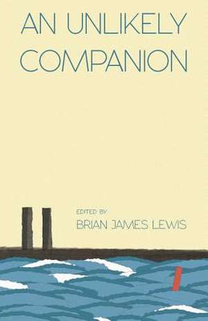 An Unlikely Companion de Brian James Lewis