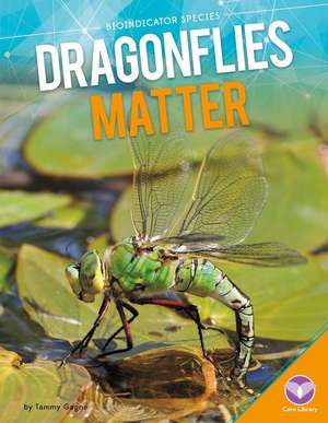 Dragonflies Matter: Schwarz-Weiss Edition de Tammy Gagne