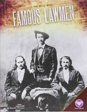 Famous Lawmen de Bonnie Hinman