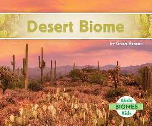 Desert Biome de Grace Hansen