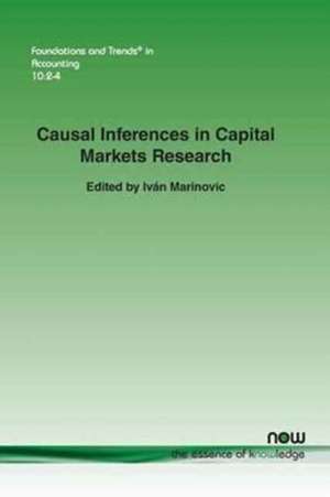 Causal Inferences in Capital Markets Research de Iván Marinovic