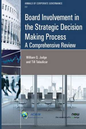 Board Involvement in the Strategic Decision Making Process de William Q. Judge