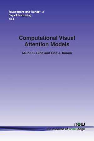 Computational Visual Attention Models de Gide, Milind