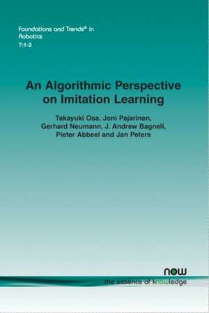 An Algorithmic Perspective on Imitation Learning de Takayuki Osa