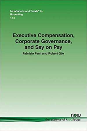 Executive Compensation, Corporate Governance, and Say on Pay de Fabrizio Ferri