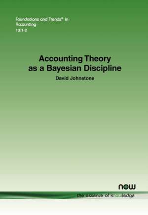 Accounting Theory as a Bayesian Discipline de David Johnstone