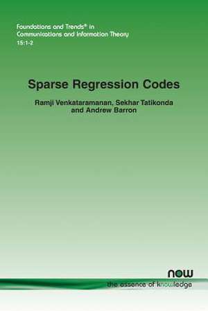 Sparse Regression Codes de Ramji Venkataramanan