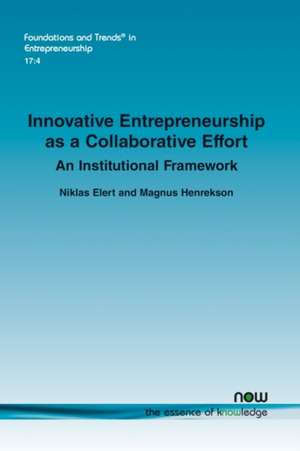 Innovative Entrepreneurship as a Collaborative Effort de Niklas Elert