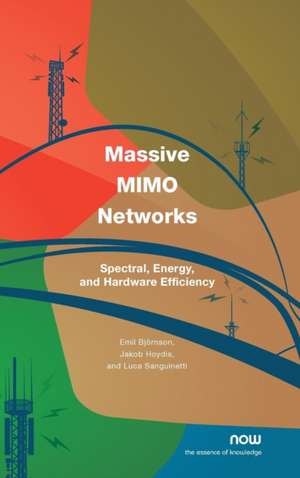 Massive MIMO Networks de Emil Björnson