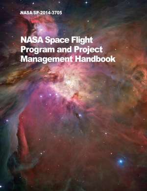 NASA Space Flight Program and Project Management Handbook de Nasa