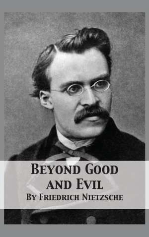 Beyond Good and Evil de Friedrich Nietzsche