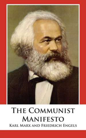 The Communist Manifesto de Karl Marx