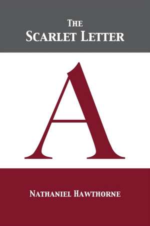 The Scarlet Letter de Nathaniel Hawthorne