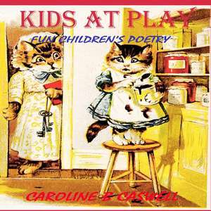 Children's Books - Kids at Play de Caroline B. Caswell