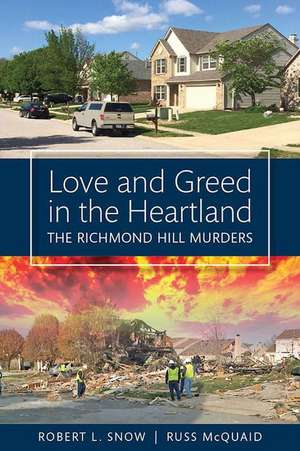 Love and Greed in the Heartland de Robert L. Snow