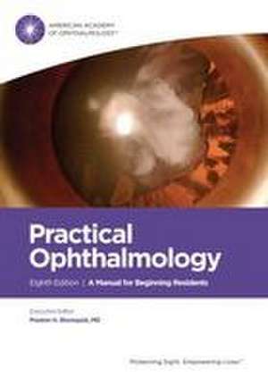 Practical Ophthalmology de Preston H. Blomquist
