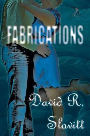 Fabrications: Poems de David R. Slavitt