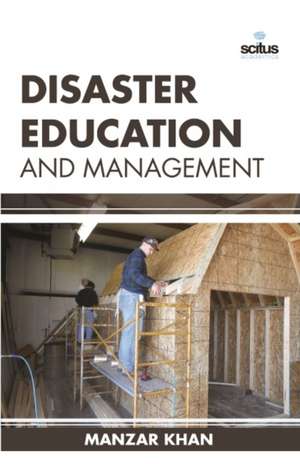 Disaster Education and Management de Manzar Khan