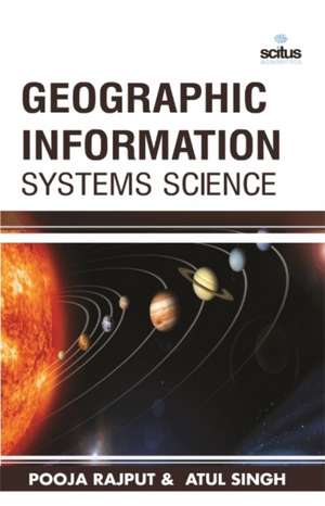 Geographic Information Systems Science de Pooja Rajput