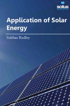 Application of Solar Energy de Sabbas Radley