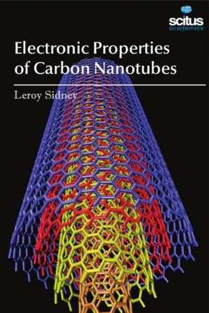 Electronic Properties of Carbon Nanotubes de Leroy Sidney