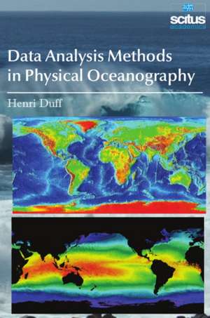 Data Analysis Methods in Physical Oceanography de Henri Duff