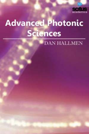 Advanced Photonic Sciences de Dan Hallmen