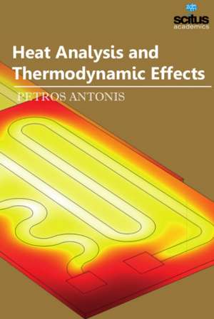 Heat Analysis & Thermodynamic Effects de Petros Antonis