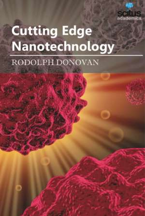 Cutting Edge Nanotechnology de Rodolph Donovan