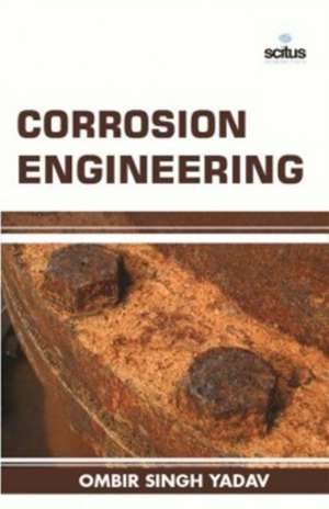 Corrosion Engineering de Ombir Singh Yadav