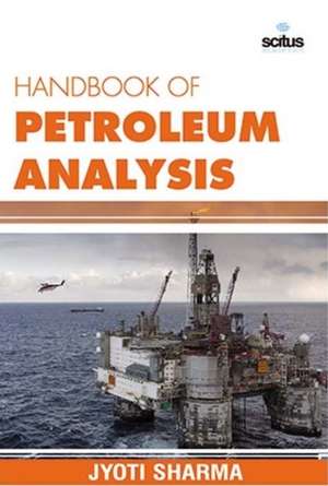 Handbook of Petroleum Analysis de Jyoti Sharma