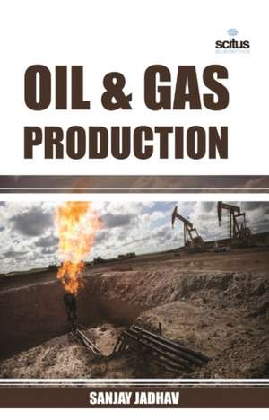 Oil & Gas Production de Sanjay Jadhav