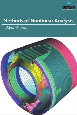 Methods of Nonlinear Analysis de Alex Wilson