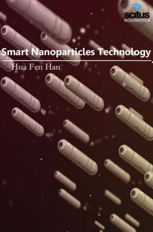 Smart Nanoparticles Technology de Hua Fen Han