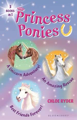 Princess Ponies Bind-Up Books 4-6 de Chloe Ryder