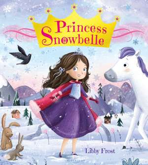 Princess Snowbelle de Libby Frost