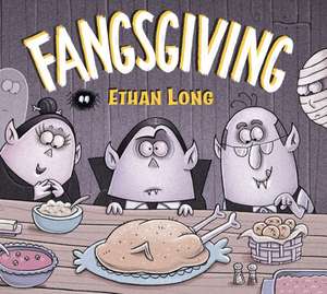 Ethan Long Presents Fangsgiving de Ethan Long