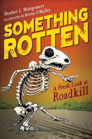 Something Rotten de Heather L. Montgomery