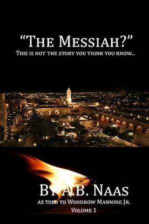 The Messiah? de MR Woodrow Manning Jr