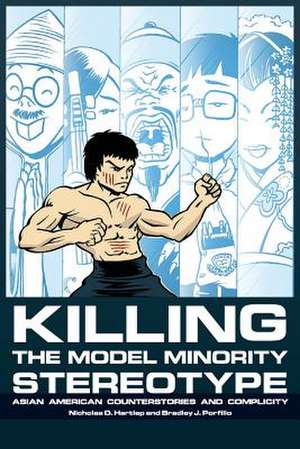 Killing the Model Minority Stereotype de Nicholas D. Hartlep