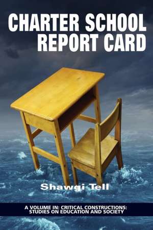 Charter School Report Card de Shawgi Tell