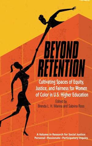 Beyond Retention de Brenda L. H. Marina