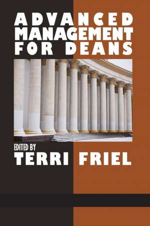 Advanced Management for Deans de Terri Friel