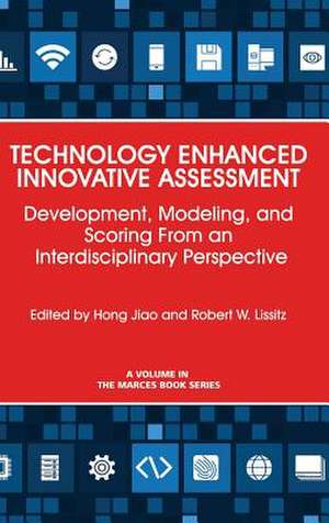 Technology Enhanced Innovative Assessment de Hong Jiao